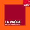 Podcast France Inter La prépa avec Valentin Houinato